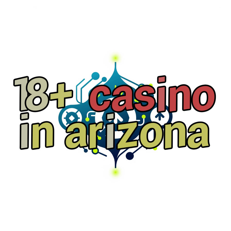 18+ casino in arizona
